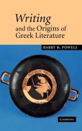 Writing and the Origins of Greek Literature di Barry B. Powell edito da Cambridge University Press