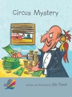 Rigby Reading Sails: Leveled Reader Silver 6-Pack Grades 4-5 Book 7: Circus Mystery edito da Rigby