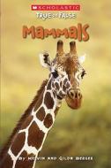 Mammals di Melvin Berger, Gilda Berger edito da Scholastic Paperbacks