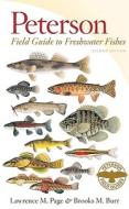 Peterson Field Guide to Freshwater Fishes, Second Edition di Lawrence M. Page, Brooks M. Burr edito da HOUGHTON MIFFLIN