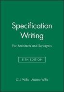 Specification Writing di Christopher Willis, Andrew Willis, J. Andrew Willis edito da Blackwell Publishers