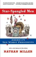 Star-Spangled Men di Nathan Miller, John Wiley edito da Touchstone