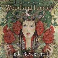 Llewellyn\'s 2013 Woodland Faeries Calendar di Linda Ravenscroft edito da Llewellyn Publications,u.s.