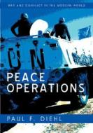Peace Operations di Paul F. Diehl edito da Polity Press