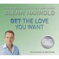 Get The Love You Want di Glenn Harrold edito da Orion Publishing Co