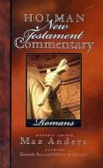 Holman New Testament Commentary - Romans di William M. Kruidenier, Kenneth Boa edito da B&H PUB GROUP