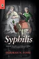 Syphilis di Deborah N. Losse edito da The Ohio State University Press