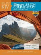 KJV Standard Lesson Commentary(r) Large Print Edition 2021-2022 di Standard Publishing edito da DAVID C COOK