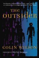 The Outsider di Colin Wilson edito da TARCHER JEREMY PUBL