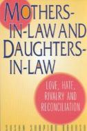 Mothers-in-law And Daughters-in-law di Susan Shapiro-Barash edito da New Horizon Press Publishers Inc.,u.s.