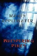 Whispering Pines di Mavis Applewater edito da Blue Feather Books