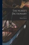 The Nurse's Dictionary edito da LIGHTNING SOURCE INC