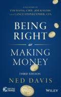 Being Right or Making Money di Ned Davis edito da John Wiley & Sons Inc