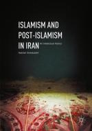 Islamism and Post-Islamism in Iran di Yadullah Shahibzadeh edito da Palgrave Macmillan