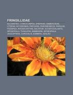 Fringillidae: Bucanetes, Cyanocompsa, Dr di Fonte Wikipedia edito da Books LLC, Wiki Series