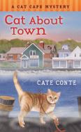 Cat About Town di Cate Conte edito da Palgrave Macmillan
