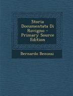 Storia Documentata Di Rovigno - Primary Source Edition di Bernardo Benussi edito da Nabu Press