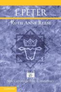 1 Peter di Ruth Anne Reese edito da Cambridge University Press