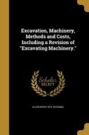 EXCAVATION MACHINERY METHODS & di Allen Boyer 1879 McDaniel edito da WENTWORTH PR