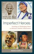 Imperfect Heroes di Andrew Barkley edito da Rowman & Littlefield