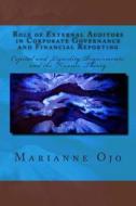 Role of External Auditors in Corporate Governance and Financial Reporting: Capital and Liquidity Requirments, and the Finance Theory di Prof Marianne Ojo edito da Createspace