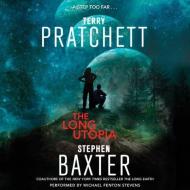 The Long Utopia di Terence David John Pratchett, Stephen Baxter edito da Blackstone Audiobooks