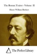 The Roman Traitor - Volume II di Henry William Herbert edito da Createspace