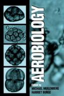 Aerobiology di M.L. Muilenberg, H.A. Burge edito da Taylor & Francis Inc