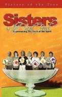 Sisters in the Fruit Bowl di Of The Tree Sisters of the Tree edito da Black Forest Press