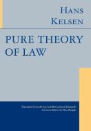 Pure Theory of Law di Hans Kelsen edito da The Lawbook Exchange, Ltd.