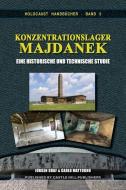 Konzentrationslager Majdanek di Jurgen Graf, Carlo Mattogno edito da Castle Hill Publishers
