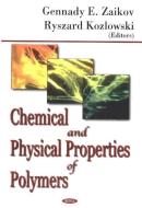 Chemical & Physical Properties of Polymers edito da Nova Science Publishers Inc