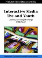 Interactive Media Use and Youth edito da Information Science Reference