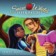 Snow White's Seven Patches: A Vitiligo Fairy Tale di Jewel Kats edito da LOVING HEALING PR