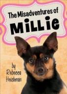 The Misadventures of Millie di Rebecca Heishman edito da Tate Publishing & Enterprises