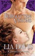 Forgotten Visions di Lia Davis edito da Soul Mate Publishing