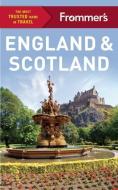 Frommer's England and Scotland di Stephen Brewer, Jason Cochran, Lucy Gillmore, Donald Strachan edito da FrommerMedia