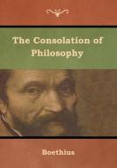 The Consolation of Philosophy di Boethius edito da IndoEuropeanPublishing.com