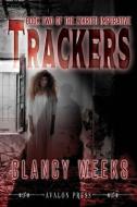 Trackers di Clancy Weeks edito da LIGHTNING SOURCE INC