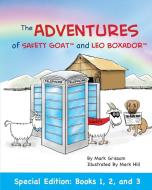 The Adventures of Safety Goat and Leo Boxador di Mark Grissom edito da Grissom Industries