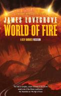World Of Fire di James Lovegrove edito da Rebellion