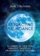 Attracting Abundance di Jane Struthers edito da Watkins Media