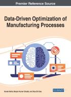 Data-driven Optimization Of Manufacturing Processes edito da Igi Global