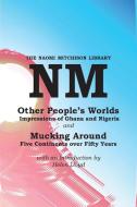 Other People's Worlds,  and Mucking Around di Naomi Mitchison edito da Kennedy & Boyd