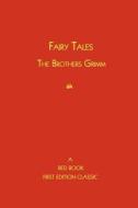 Grimm's Fairy Tales di Brothers Grimm, Wilhelm Grimm edito da Bed Book Classics