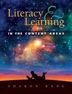 Literacy and Learning in the Content Areas di Sharon Kane edito da Routledge