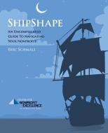 Shipshape di Eric Schmall edito da Old Stone Press