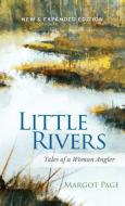 Little Rivers di Margot Page edito da Three Winds Media