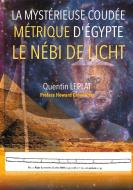 La Mytérieuse coudée métrique d'Egypte di Quentin Leplat edito da Books on Demand