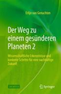 Der Weg zu einem gesünderen Planeten, Band 2 di Erlijn van Genuchten edito da Springer-Verlag GmbH